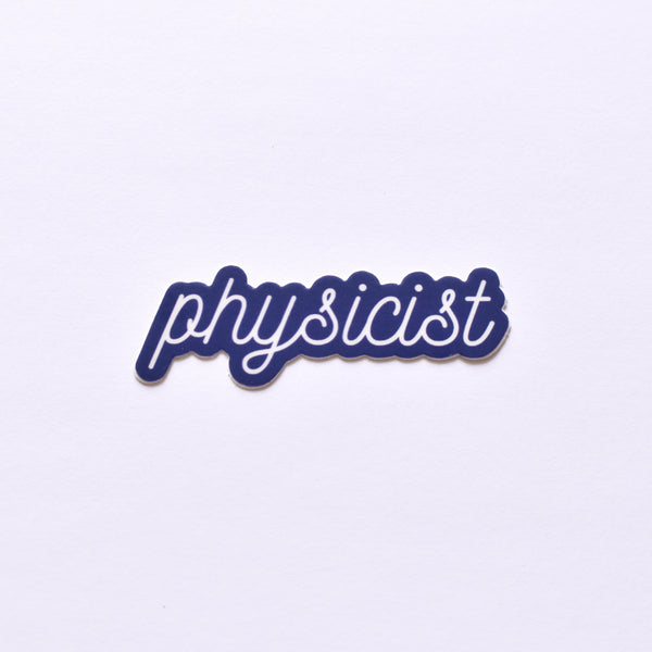 Physicist | vinyl science sticker (physics)