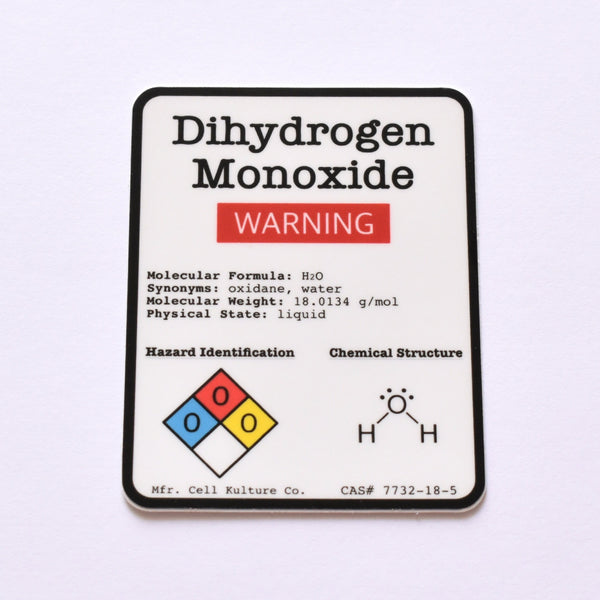 Dihydrogen monoxide (water, H2O) warning label | vinyl science sticker (chemistry)