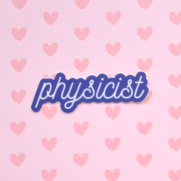 Physicist | vinyl science sticker (physics)