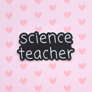 Science teacher | vinyl science sticker (STEM)