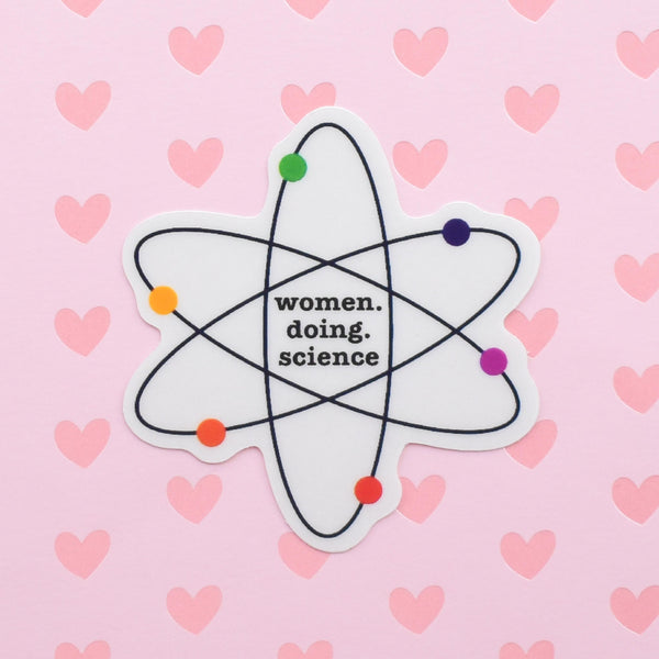 Women Doing Science | transparent vinyl sticker (STEM)